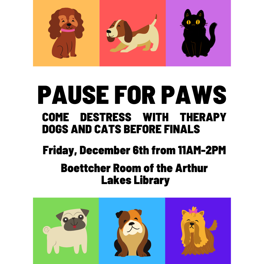 Pause for Paws<br />
May 3rd from 11am-2pm<br />
Boettcher Room